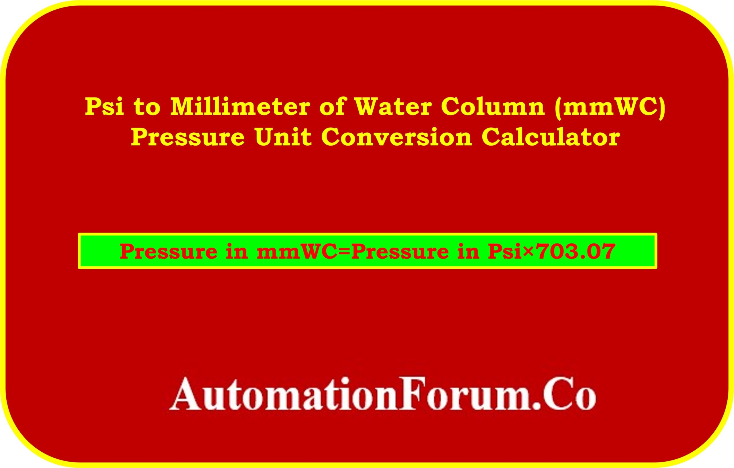 Psi To Millimeter Of Water Column mmWC Pressure Unit Conversion Calculator